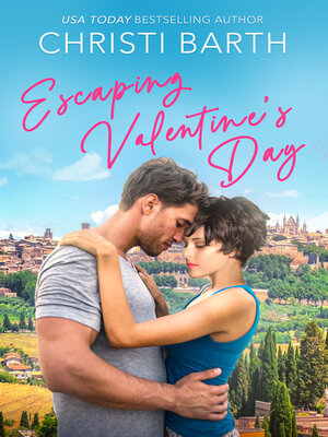 cover image of Escaping Valentine's Day